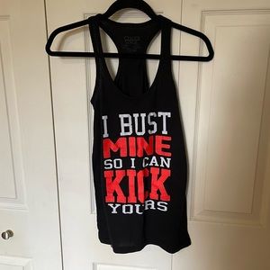 FIT Graphic Athletic Workout Tank Top I bust mine so I can kick yours S